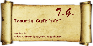 Traurig Győző névjegykártya